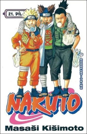 Naruto 21 Neodpustitelné - Masashi Kishimoto