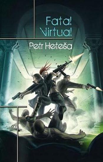 Fatal Virtual - Heteša Petr