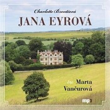 Jana Eyrová - Charlotte Brontë - audiokniha