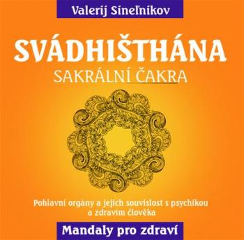Svádhišthána - Sineľnikov Valerij