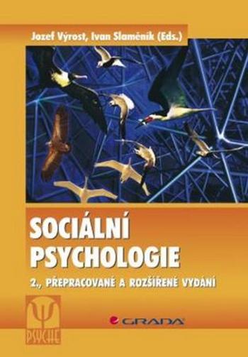 Sociální psychologie - 2., přepracované a rozšířené vydání - Výrost Jozef