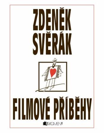 Zdeněk Svěrák – FILMOVÉ PŘÍBĚHY - Zdeněk Svěrák - e-kniha