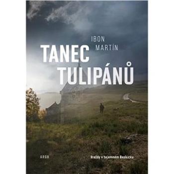 Tanec tulipánů (978-80-257-3385-1)