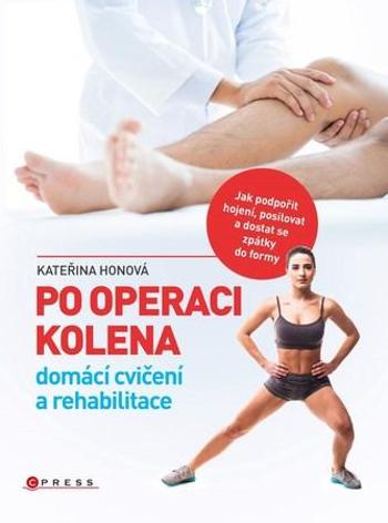 Po operaci kolena - Honová Kateřina