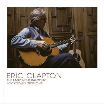 Clapton Eric: Lady In The Balcony: Lockdown Sessions (2x LP) - LP (3837209)