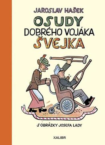 Osudy dobrého vojáka Švejka - Hašek Jaroslav