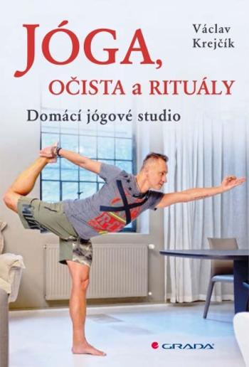 Jóga, očista a rituály - Václav Krejčík - e-kniha