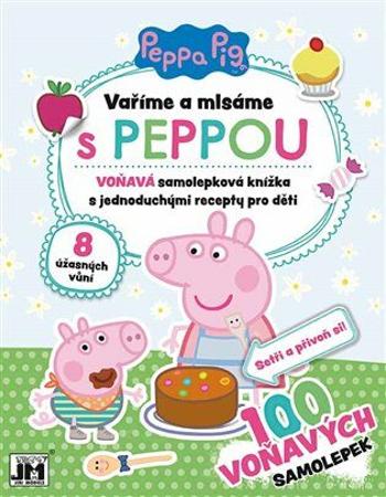 Peppa Pig - Vaříme a mlsáme s Peppou