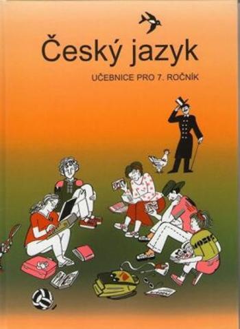 Český jazyk - učebnice pro 7. ročník - Zdeněk Topil, Vladimíra Bičíková, František Šafránek