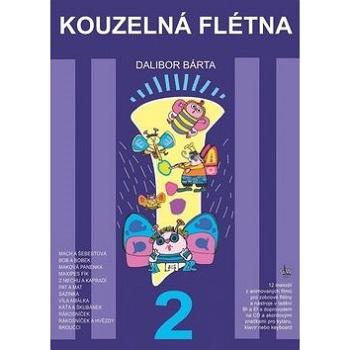 Kouzelná flétna 2 + CD: Melodie z animovaných filmů pro zobcové flétny (9790706509969)