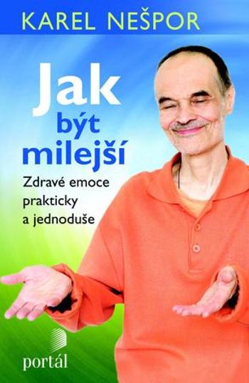 Jak být milejší - Nešpor Karel