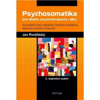 Psychosomatika pro lékaře, psychoterapeuty i laiky (978-80-738-7804-7)