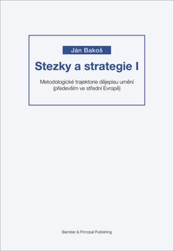 Stezky a strategie I - Bakoš Ján