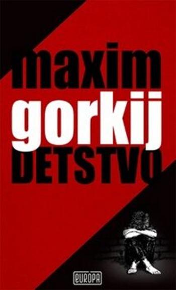 Detstvo - Maxim Gorkij