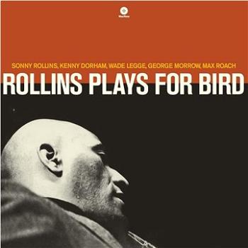 Rollins Sonny: Rollins Plays for Bird - LP (8436542017503)