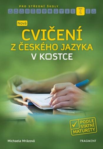 Nová cvičení z českého jazyka v kostce pro SŠ - Michaela Mrázová - e-kniha