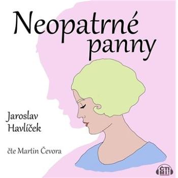 Neopatrné panny ()