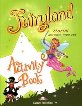 Fairyland Starter - activity book + interactive eBook - Jenny Dooley, Virginia Evans