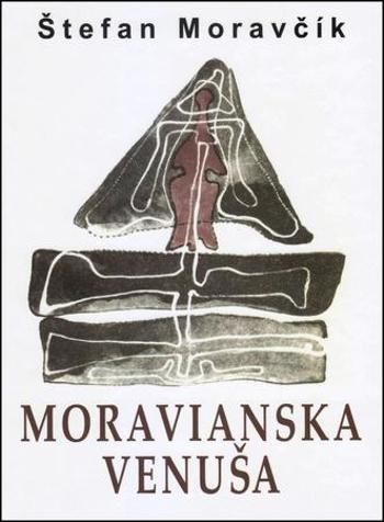 Moravianska Venuša - Moravčík Štefan