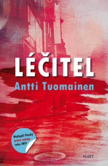 Léčitel - Antti Tuomainen - e-kniha