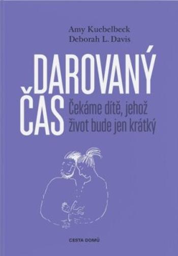 Darovaný čas - Deborah L. Davis, Amy Kuebelbeck