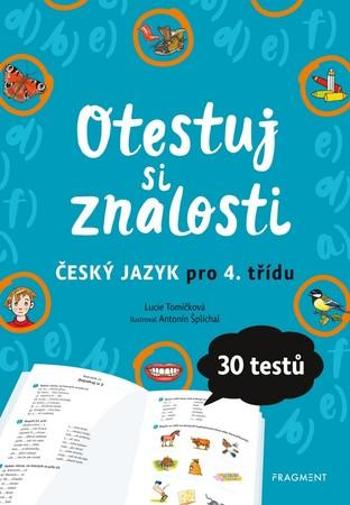 Otestuj si znalosti Český jazyk pro 4. třídu - Tomíčková Lucie