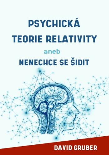 Psychická teorie relativity - David Gruber - e-kniha