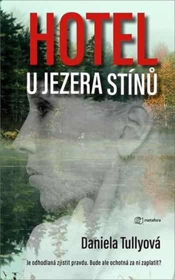 Hotel u Jezera stínů - Tullyová Daniela