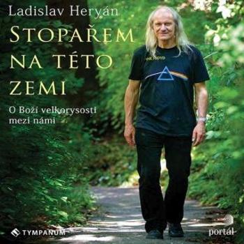 Stopařem na této zemi - Ladislav Heryán - audiokniha