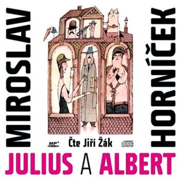 Julius a Albert ()