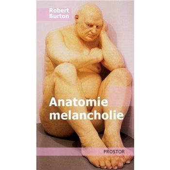 Anatomie melancholie (978-80-726-0123-3)
