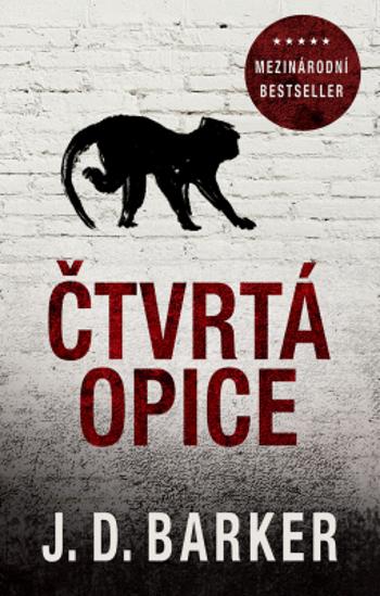 Čtvrtá opice - J. D. Barker - e-kniha