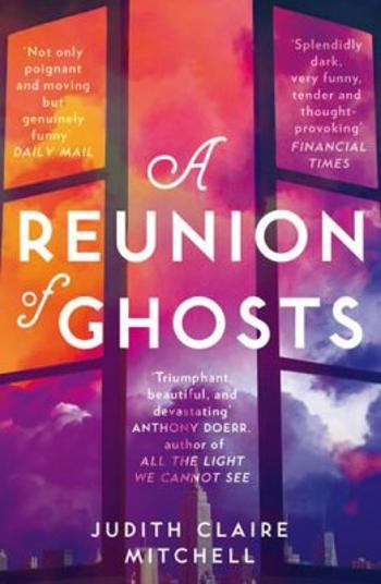 A Reunion of Ghosts - Mitchell Judith Clare