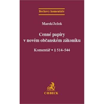 Cenné papíry v novém občanském zákoníku: Komentář § 514-544 (978-80-7400-466-7)