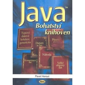 Java Bohatství knihoven (978-80-7232-368-5)