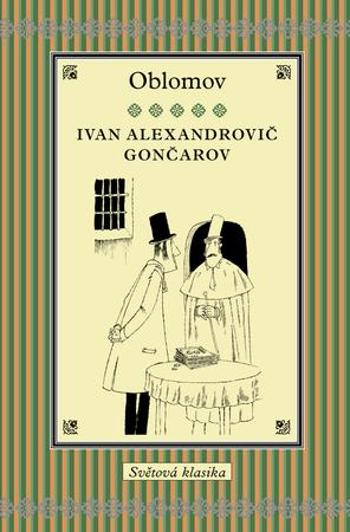 Oblomov - Gončarov Ivan Alexandrovič