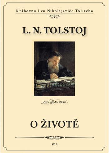 O životě - Lev Nikolajevič Tolstoj - e-kniha