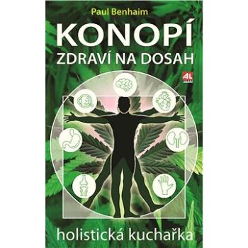 Konopí - Zdraví na dosah - holistická kuchařka (978-80-763-3093-1)