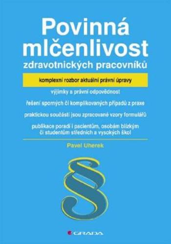 Povinná mlčenlivost zdravotnických pracovníků - Pavel Uherek - e-kniha