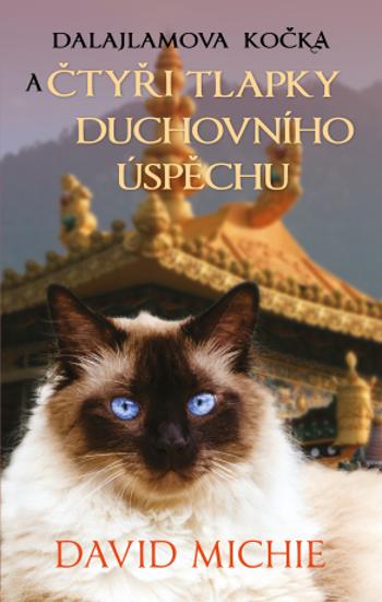 Dalajlamova kočka a čtyři tlapky duchovního úspěchu - David Michie - e-kniha