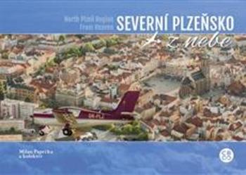 Severní Plzeňsko z nebe - Paprčka Milan