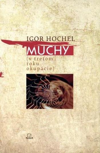 Muchy (v treťom roku okupácie) - Hochel Igor