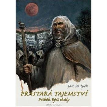 Prastará tajemství: Příběh Býčí skály (978-80-905132-7-3)