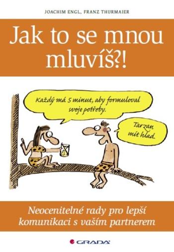 Jak to se mnou mluvíš?! - Joachim Engl, Franz Thurmaier - e-kniha