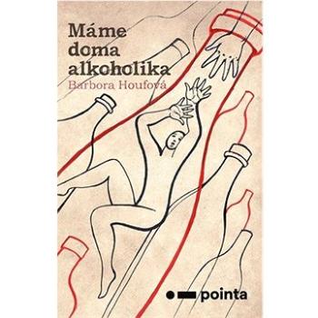 Máme doma alkoholika (978-80-765-0958-0)