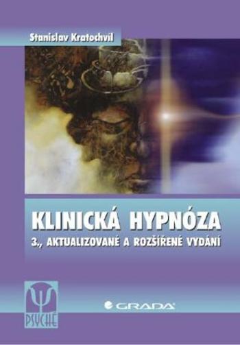 Klinická hypnóza - Stanislav Kratochvíl - e-kniha