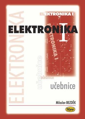 Elektronika I. - Bezděk Miloslav