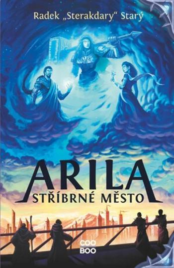 Arila: Stříbrné město - Radek Starý - e-kniha