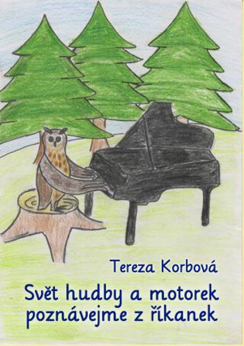 Svět hudby a motorek poznávejme z říkanek - Tereza Korbová - e-kniha