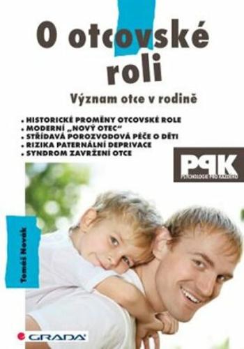 O otcovské roli - Význam otce v rodině - Tomáš Novák